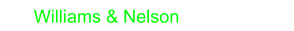 Williams & Nelson